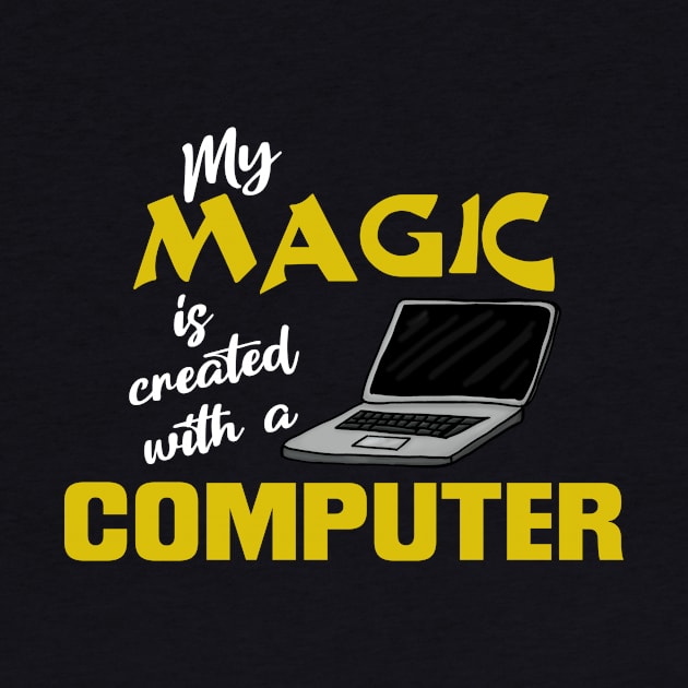 My magic is created with a computer by JKP2 Art